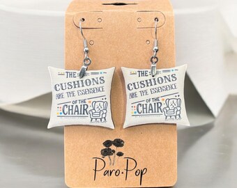 Friends TV Show Earrings: "The Cushions Are the Essence of the Chair"