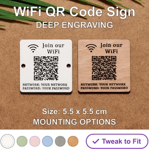 May include: Two wooden signs with a QR code, the text "Join our WiFi", and the words "Network: Your Network Password: Your Password". The signs are 5.5 cm by 5.5 cm. The signs are on a brown background.