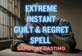 EXTREME INSTANT GUILT Spell, make them feel guilty, make ex regret what they did, guilt spell, regret spell, make them regret it