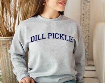 Dill Pickle Sweatshirt: Vintage Varsity Style, Foodie Gift