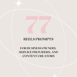 77 REELS PROMPTS (digitaler Download)