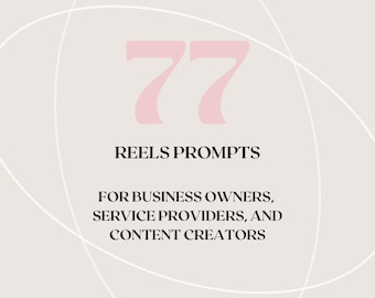 77 REELS PROMPTS (digital download)