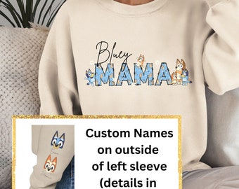 Sweat-shirt Bluey MAMA PERSONNALISÉ avec noms d'enfants sur la manche | Sweat-shirt pour maman | Cadeau Fête des Mères | Nouvelle maman | Chien bleu