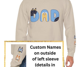 PERSONALIZED DAD Blue Dog Inspired Sweatshirt with kids names on sleeve | Dad Sweatshirt | Father's Day Gift | New Daddy | Blue Dog