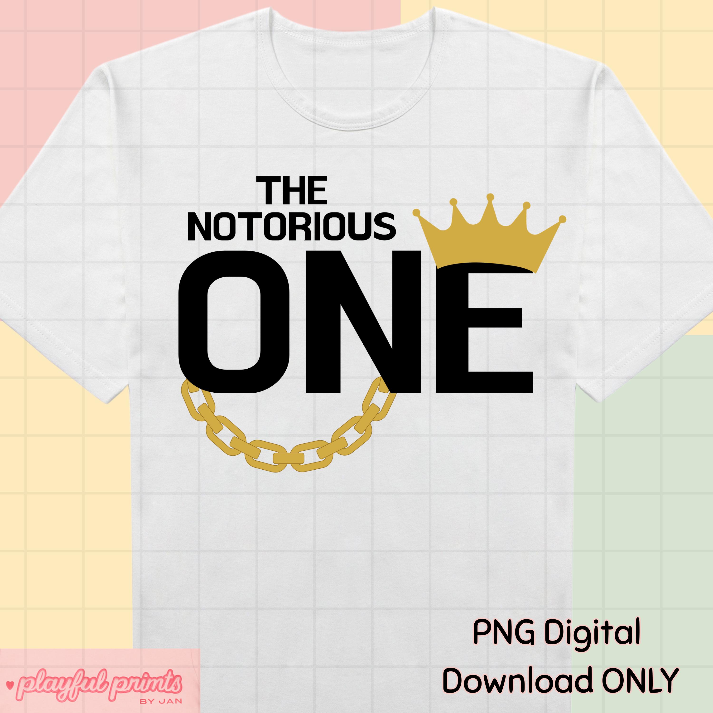 Notorious ONE Png Bundle-notorious First Birthday- 90s Theme- R&b-the ...
