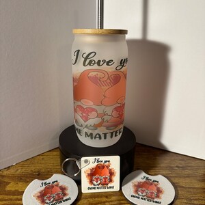I Love You Gnome Matter What’ glass can set
