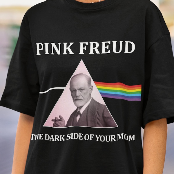 Pink Freud The Dark Side Of Your Mom Tshirt,Sigmund Freud,Psychology tee,tshirt to wear at Psychology class,Freudian Lover Tee,Meme Tshirt