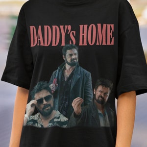 KARL URBAN Daddy's Home Tshirt,Karl Urban,The Boyz Tshirt,Bily Butcher Tee,Daddy's home,iconic karl urban tshirt