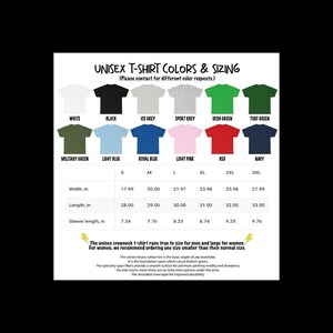 May include: A chart displaying unisex t-shirt colors and sizing information. Colors include white, black, ice grey, sport grey, and more. Measurements are provided in inches for width, length, and sleeve length, ranging from S to 3XL.