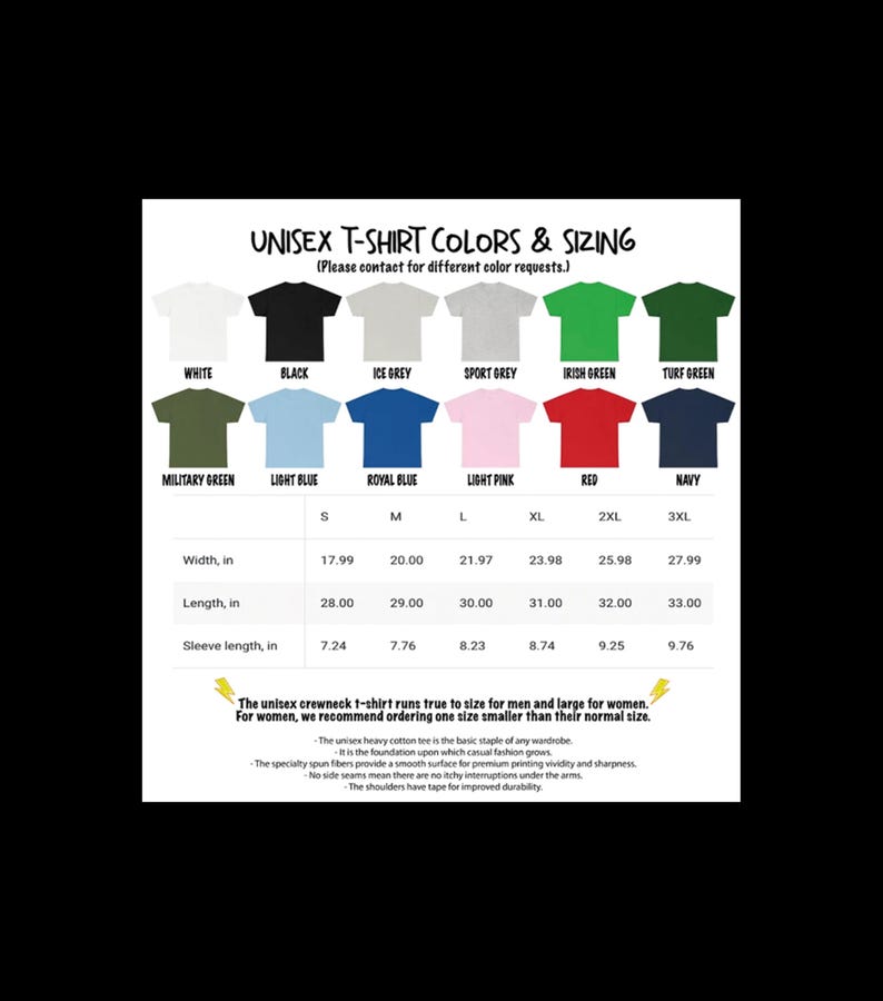 May include: A chart displaying unisex t-shirt colors and sizing information. Colors include white, black, ice grey, sport grey, and more. Measurements are provided in inches for width, length, and sleeve length, ranging from S to 3XL.