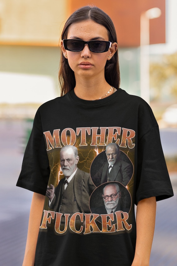 SIGMUND FREUD Tshirt,mother F*cker Tee,sigmund Freud,psychology
