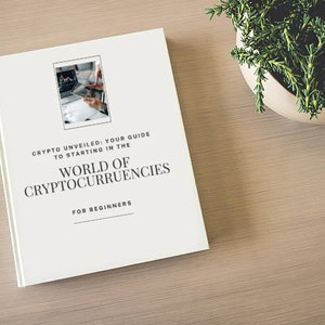 Crypto Unveiled: Your Guide to Starting in the World of Cryptocurrency