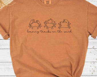 leaving tracks on the sand crab tshirt, summer crab shirt gift, vacation group crab tshirt, cute crustacean tee, comfort colors® t-shirt