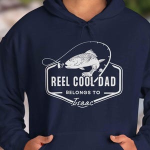 Custom Reel cool dad with name hoodie, personalize fishing dad hoodie, father&#39;s day sweatshirt, customize fisherman papa sweater