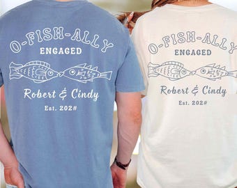 o-fish-ally engaged comfort colors tshirt for fishing couple, funny matching engagement fishing shirt, custom fishing tee