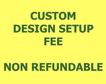 custom setup fee .
