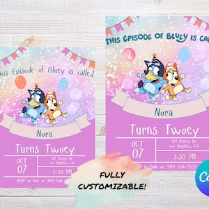 Pink Bluey dog two customizable birthday invitation - One this Episode of blue  y turns Two-ey - two designs - digital link to Canva &quot;girl&quot;