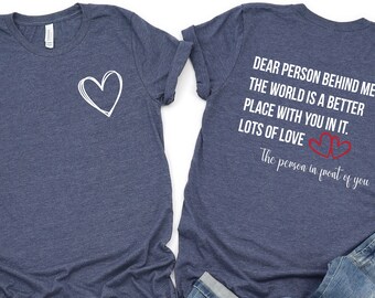 Dear Person Behind Me Shirt: Mental Health Kindness Tee