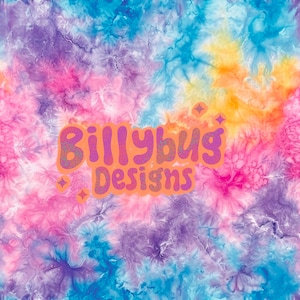 May include: A colorful tie-dye background with the text "Billybug Designs" in a pink, purple, and green font.