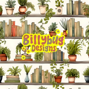 May include: A digital illustration of a bookshelf filled with books and potted plants. The bookshelf is white with brown shelves. The books are various colours and sizes. The plants are green and have different types of leaves. The text "Billybug Designs" is in the centre of the image.