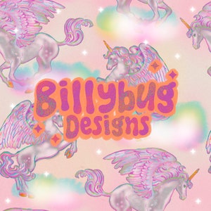 May include: A seamless pattern featuring iridescent winged unicorns with rainbow wings and a pink background. The text "Billybug Designs" is in the center of the pattern.