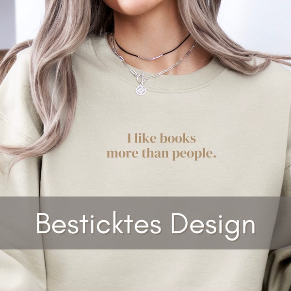 Bestickter Bücherwurm Pullover - I like books more than people