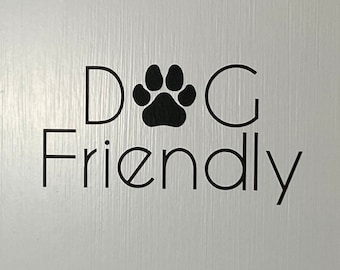 Dog Friendly Sticker, Shop Window Vinyl Decal, Dogs Welcome Business Sign, Pets Dog Paws Welcome Sign, Coffee Shop, Cafe, Restaurant, Salon