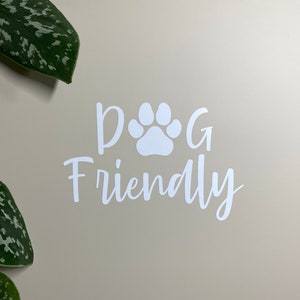 Dog Friendly Sticker, Shop Window Vinyl Decal, Dogs Welcome Business Sign, Pets Dog Paws Welcome Sign, Coffee Shop, Cafe, Restaurant, Salon