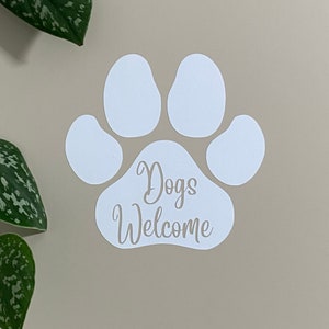 Dogs Welcome Sticker, Shop Window Vinyl Decal, Dog Friendly Business Sign, Pets Dog Paws Welcome Sign, Coffee Shop, Cafe, Restaurant, Salon