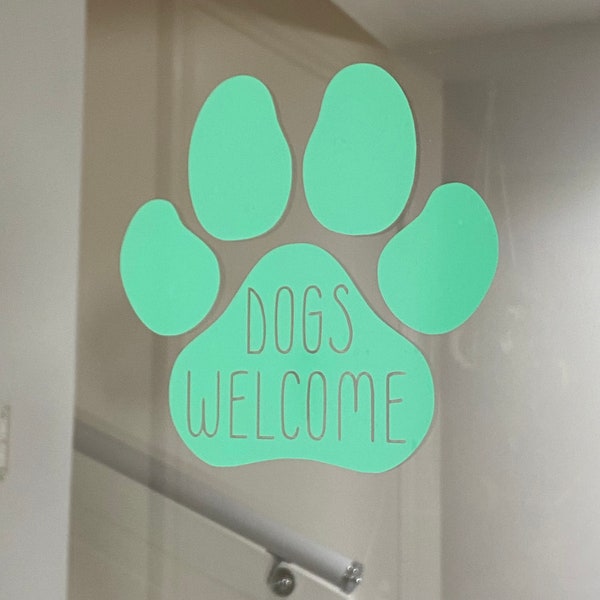 Dogs Welcome Sticker, Shop Window Vinyl Decal, Dog Friendly Business Sign, Pets Dog Paws Welcome Sign, Coffee Shop, Cafe, Restaurant, Salon
