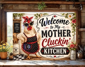Funny Chicken Cutting Board PNG, Mother Cluckin Kitchen Sublimation, Welcome PNG, Sassy Farmhouse Hen, Chicken Lover Gift, Digital Design