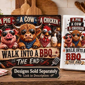 May include: A wooden sign and a white towel with a BBQ theme. The sign features a pig, cow, and chicken wearing sunglasses. The text reads "A Pig, A Cow, A Chicken, Walk Into A BBQ, The End."