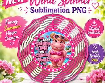 Funny Hippo Wind Spinner PNG, Skinny Dip Chunky Dunk Sublimation Design, Pink Pool Summer Spinner PNG, Cute Beach Decor (Digital Download)