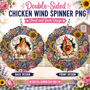 May include: A double-sided circular wind spinner design featuring a chicken theme. The back design shows a chicken rear with the text Bawk Bye, while the front design shows a chicken face with the text Hello There, surrounded by sunflowers and flowers.