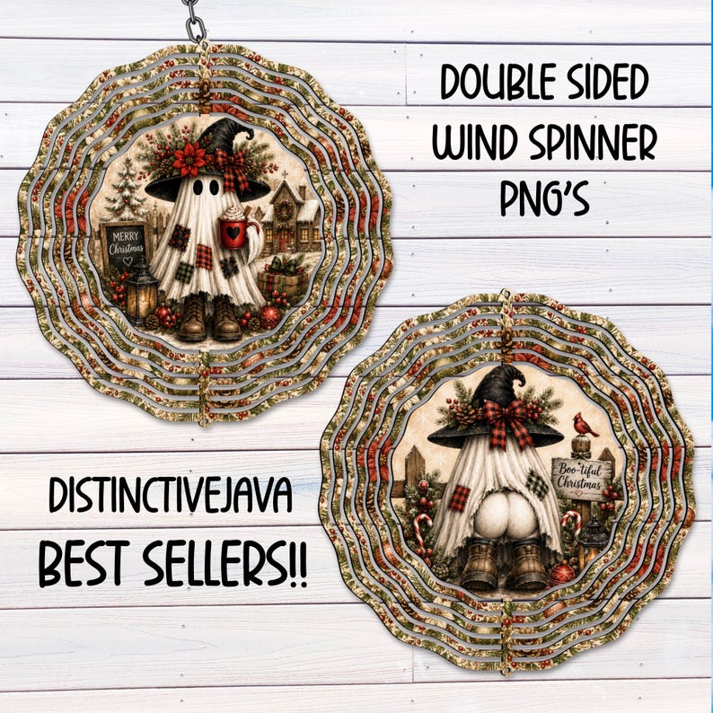 May include: Two circular double-sided wind spinners featuring a ghost wearing a hat and boots. The top design shows a ghost holding a red mug with text Merry Christmas. The bottom design shows a ghost with exposed buttocks and text Boo-tiful Christmas. Text reads DOUBLE SIDED WIND SPINNER PNG'S and DISTINCTIVEJAVA BEST SELLERS!!