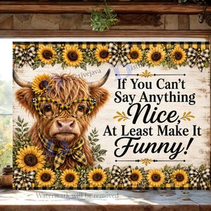 Funny Highland Cow Cutting Board PNG, If You Can’t Say Anything Nice, Sunflower Farmhouse Kitchen Sublimation, Gingham Cow Digital Download