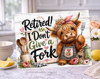 Highland Cow PNG, Funny Cutting Board, Sassy Sublimation Chopping Board, Retired I Dont Give a Fork, DIY Retirement Gift (Digital Download)