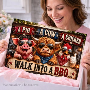 May include: A humorous sign featuring a pig, cow, and chicken wearing sunglasses and bandanas. The text reads "A Pig, A Cow, A Chicken, Walk Into A BBQ..." The sign has a rustic, wooden appearance with a star and lantern accents. The overall theme is related to barbecue and grilling.