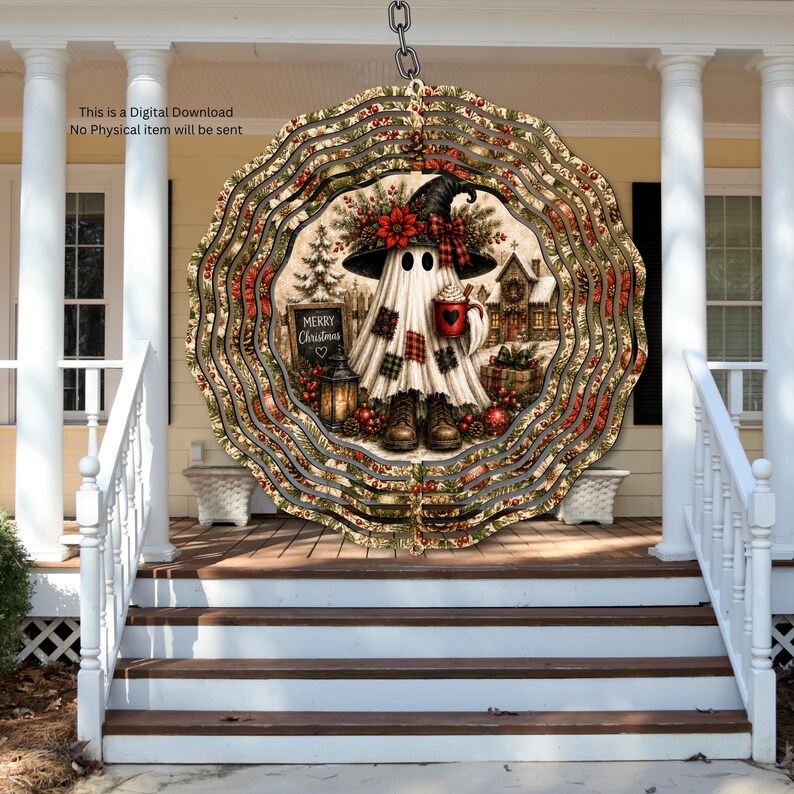May include: A circular wind spinner featuring a ghost wearing a witch hat, boots, and a plaid-patched sheet, holding a red mug. The design includes a sign reading Merry Christmas, a lantern, and a snowy house. Text reads: This is a Digital Download No Physical item will be sent.