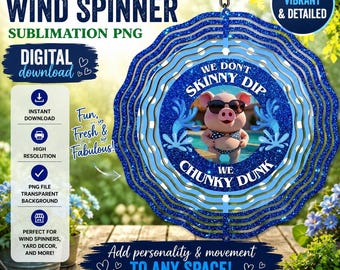 Molino de viento CHUNKY DUNK PNG: Diseño de sublimación para piscina, plantilla de molinillo de jardín "Don't Skinny Dip", regalo DIY, sarcástico (descarga digital)