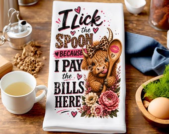 Highland Cow Tea Towel PNG, Funny Kitchen Sublimation Design, I Lick the Spoon Quote, Sassy Dish Towel PNG, Western Cow (Digital Download)