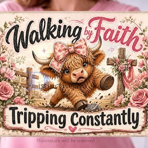 Highland Cow PNG / Funny Kitchen Chopping Board / Farm Animal Png / Sublimation Png / Walking By Faith Tripping Constantly Digital Download image 4