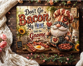 Gnom PNG / Lustiges Schneidebrett PNG / Don’t Go Bacon Mein Herz sagte der Zwerg / Bauernhaus Küche Dekor / Sublimation Png (Digitaler Download)