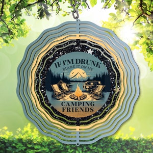 Camping Wind Spinner PNG: If I'm Drunk, Blame it on My Camping Friends Digitale download voor spinner, sublimatie png, cadeau voor camping