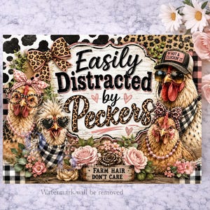 Sarcastic Cutting Board PNG, Easily Distracted By Peckers, Funny Chopping Board Sublimation Design, Chicken Lady, Farmhouse Digital Download image 2