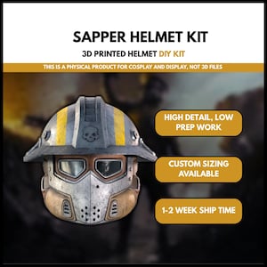 May include: A 3D printed Sapper Helmet DIY Kit for cosplay and display. The helmet features a yellow and gray design with a skull emblem. The image includes text that says "High Detail, Low Prep Work" and "Custom Sizing Available".