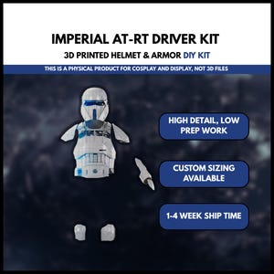 May include: A white and blue Imperial AT-RT Driver Kit for cosplay. The kit includes a 3D printed helmet, armor, and other components. Text on the image reads "HIGH DETAIL, LOW PREP WORK" and "CUSTOM SIZING AVAILABLE."