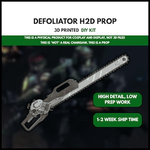 May include: A gray and silver Defoliator H2D prop, a 3D printed DIY kit. The prop has a detailed design and is intended for cosplay and display. The text on the image says "HIGH DETAIL, LOW PREP WORK".