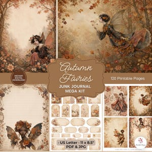 May include: A digital junk journal kit titled Autumn Fairies featuring 120 printable pages in 27.9 x 21.6 cm format. The collection includes illustrations of fairies with wings, autumn leaves, flowers, pumpkins, and tags in warm brown tones.