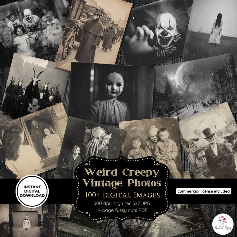 May include: A collection of vintage black and white photos with a spooky theme. Images include a clown, a doll, figures in cloaks, and other eerie subjects. The photos are arranged around a central graphic that reads "Weird Creepy Vintage Photos."